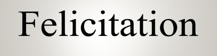 FELICITATION